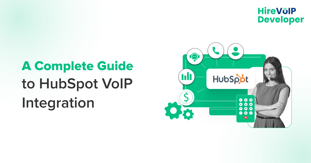 A Complete Guide to HubSpot VoIP Integration - Blog banner