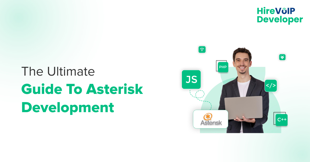 The Ultimate Guide to Asterisk Development