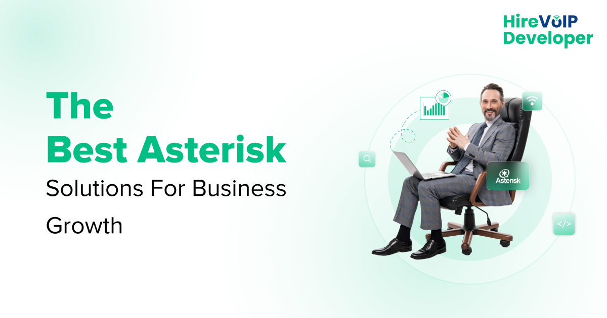 The Best Asterisk Solutions For Business Growth