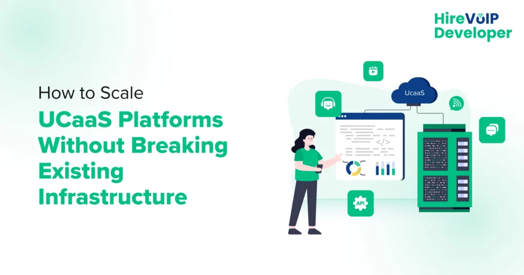 How to Scale UCaaS Platforms Without Breaking Existing Infrastructure - Banner