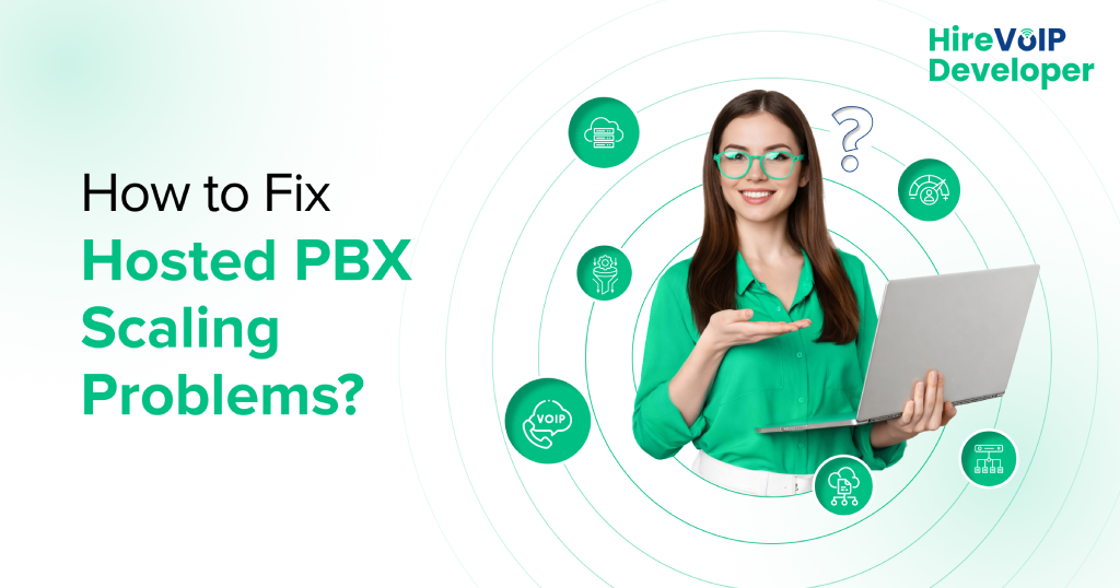 How to Fix Hosted PBX Scaling Problems